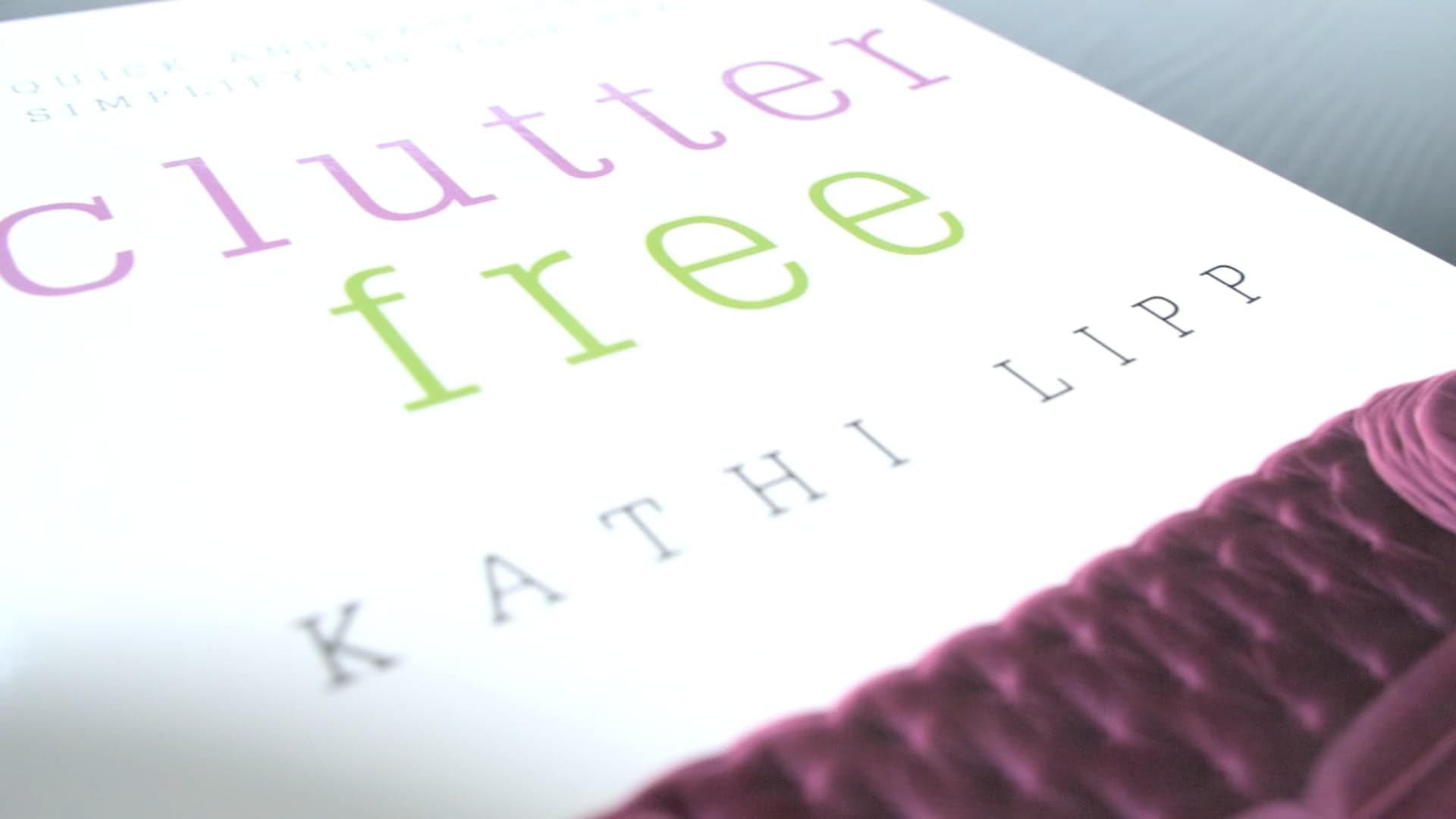 Clutter Free by Kathi Lipp